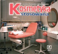 KOSMETYKA STOSOWANA - JOANNA DYLEWSKA-GRZELAKOWSKA