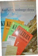 Kurierzy wolnego słowa - Bartosz Kaliski