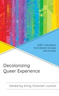 Decolonizing Queer Experience: LGBT+ Narratives