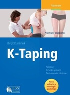 K-Taping Praktyczny podręcznik skutecznego