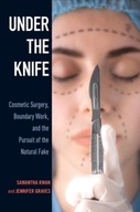 Under the Knife: Cosmetic Surgery, Boundary Work,
