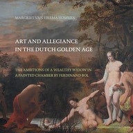 Art and Allegiance in the Dutch Golden Age: The