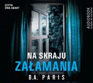 Na skraju załamania ( audiobook na płycie CD) - B.A. Paris