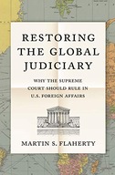 Restoring the Global Judiciary: Why the Supreme