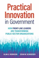 Practical Innovation in Government: How