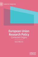 European Union Research Policy: Contested Origins
