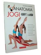 Anatomia jogi Atlas ćwiczeń Abigail Ellsworth /SRL