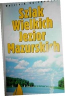 Szlak wielkich jezior mazurskich - W. Kuczkowski