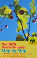 The Bach Flower Remedies Step by Step: A Complete