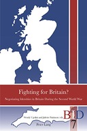 Fighting for Britain?: Negotiating Identities in