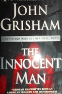 The Innocent Man: Murder and Injustice in a Small