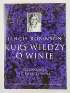 Kurs wiedzy o winie - Jancis Robinson