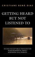 Getting Heard but Not Listened To: An Analysis of