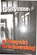Polityczne z Olszynki Grochowskiej - G. Majchrzak