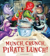 Munch, Crunch, Pirate Lunch! Kelly John