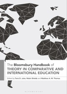The Bloomsbury Handbook of Theory in Comparative and International