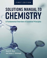 Solutions Manual to Chemistry: A Fundamental