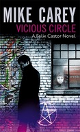 Vicious Circle: A Felix Castor Novel, vol 2 Carey