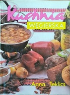 Kuchnia węgierska Anna Teklics