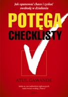 Potęga checklisty. Jak opanować chaos i zyskać...