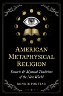 American Metaphysical Religion: Esoteric and