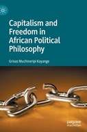 Capitalism and Freedom in African Political