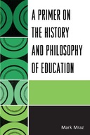 A Primer on the History and Philosophy of