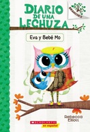 Diario de una Lechuza #10: Eva y Bebe Mo (Owl
