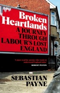 Broken Heartlands: A Journey Through Labour s