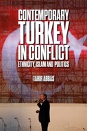 Contemporary Turkey in Conflict: Ethnicity, Islam
