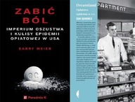 Zabić ból + Dreamland Opiatowa epidemia