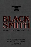 Blacksmith: Apprentice to Master: Tools &
