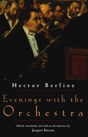 Evenings with the Orchestra Berlioz Hector