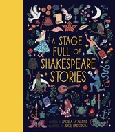 A Stage Full of Shakespeare Stories: 12 Tales