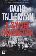 A Savage Generation Tallerman David