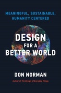 Design for a Better World: Meaningful,
