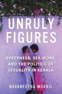 Unruly Figures: Queerness, Sex Work, and the