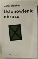 Ustanowienie obrazu Victor Stoichita