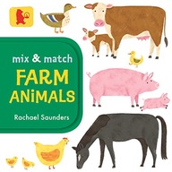Mix and Match: Farm Animals Saunders Rachael