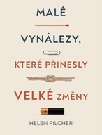 Malé vynálezy, které přinesly vel... Helen Pilcher