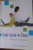 Całe życie w Sieci - Barbara Szmigielska
