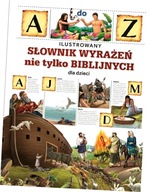 Ilustrowany słownik wyrażeń nie tylko biblijnych dla dzieci