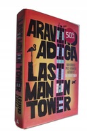 Aravind Adiga - Last Man in Tower