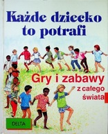 Każde dziecko to potrafi