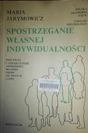 Spostrzeganie własnej indywidualności - Jarymowicz