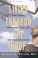 Living through the Hoop: High School Basketball,