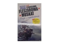 Pasje i uspokojenia część 2 - Fleszarowa-Muskat