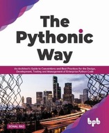 The Pythonic Way: An Architect’s Guide to Conventions and Best Practices