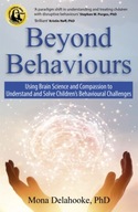 Beyond Behaviours: Using Brain Science and