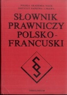 Słownik prawniczy polsko - francuski